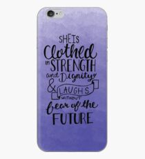 She Is Clothed In Strength And Dignity iPhone Case