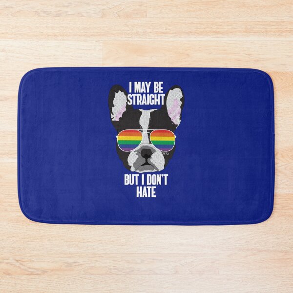 Item preview, I MAY BE STRAIGHT BUT I DON'T HATE - Funny Boston Terrier Dog Gay Pride Flag designed and sold by Lightfield.