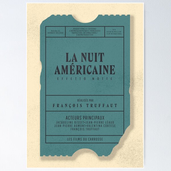 La Nuit Américaine, François Truffaut movie poster, Day for night, Effetto Notte, french new wave film print Poster