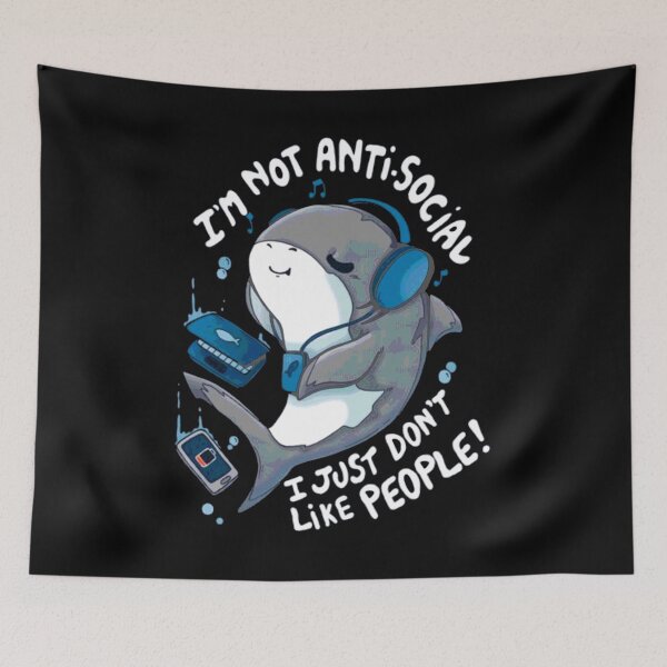 Item preview, I'm Not Antisocial I Just Don't Like People designed and sold by AbundanceSeed.