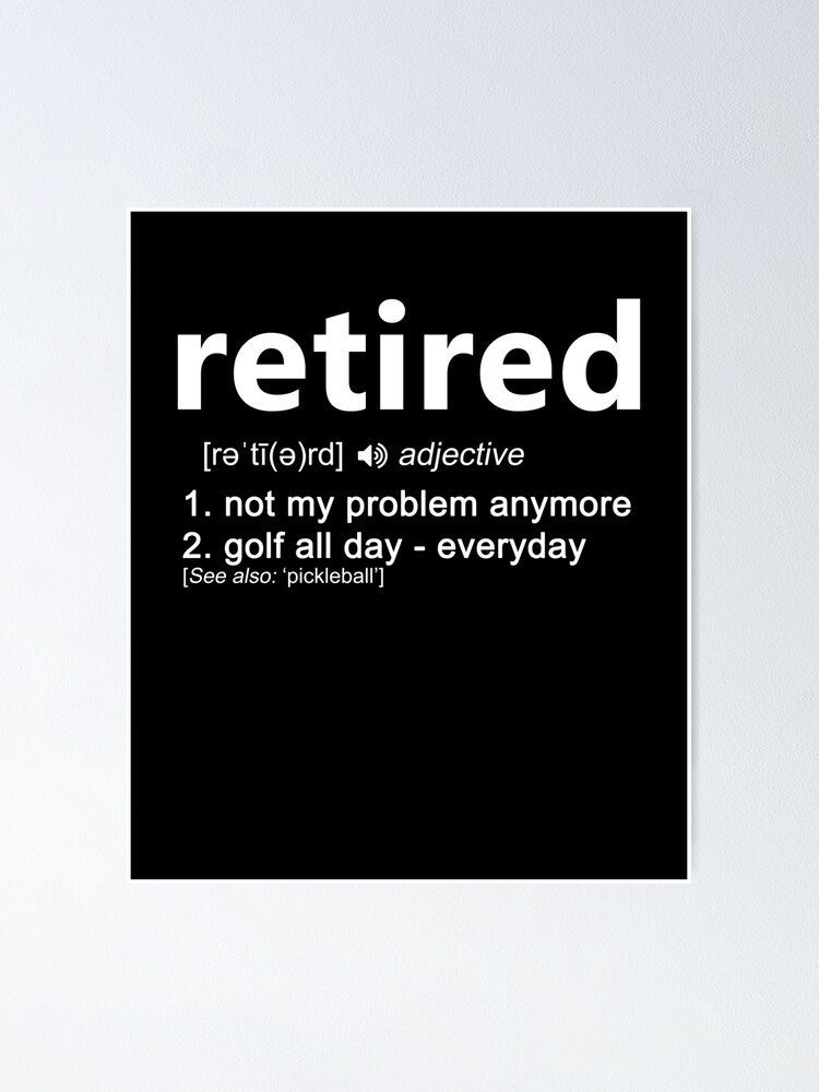  Retired Meaning 