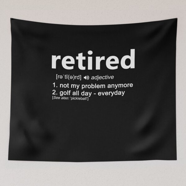 Item preview, Retired Definition designed and sold by TeeTimeGuys.