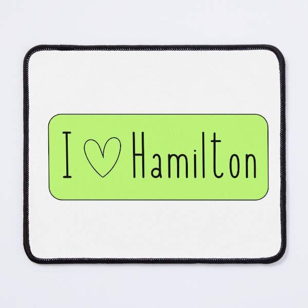 Item preview, I love Hamilton - green designed and sold by jechaiyells.