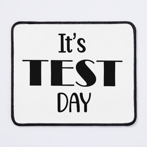 Item preview, Its TEST day #testday designed and sold by EmeraldeaArt.