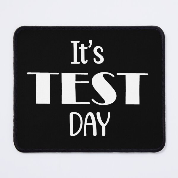 Item preview, Its TEST day (white) #testday designed and sold by EmeraldeaArt.