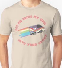 Let me drive my van... Unisex T-Shirt