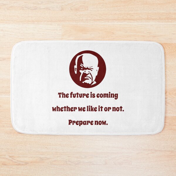 Item preview, The Future Is Coming - Wisdom designed and sold by CrankyOldDude.