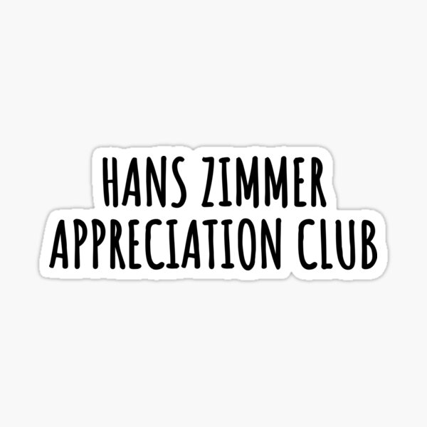 Artikel-Vorschau von Hans Zimmer Wertschätzungsclub, designt und verkauft von Xoquito.