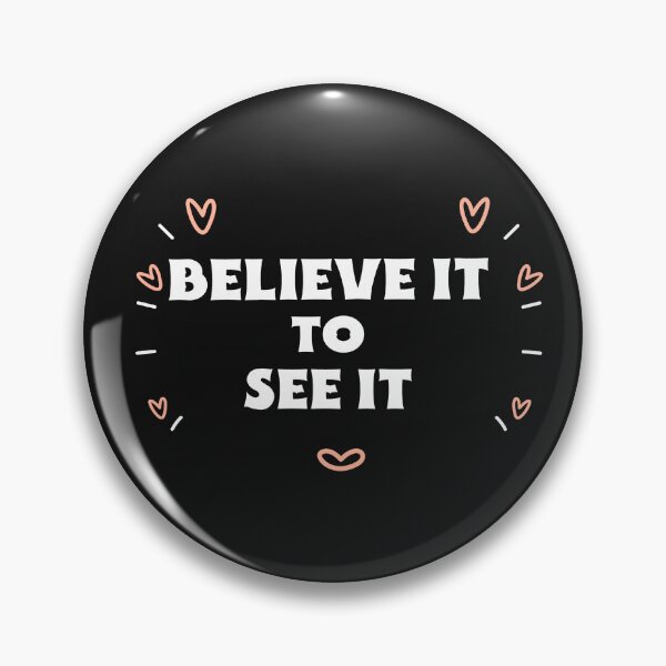 Item preview, Believe It To See It designed and sold by Salimah Haji.