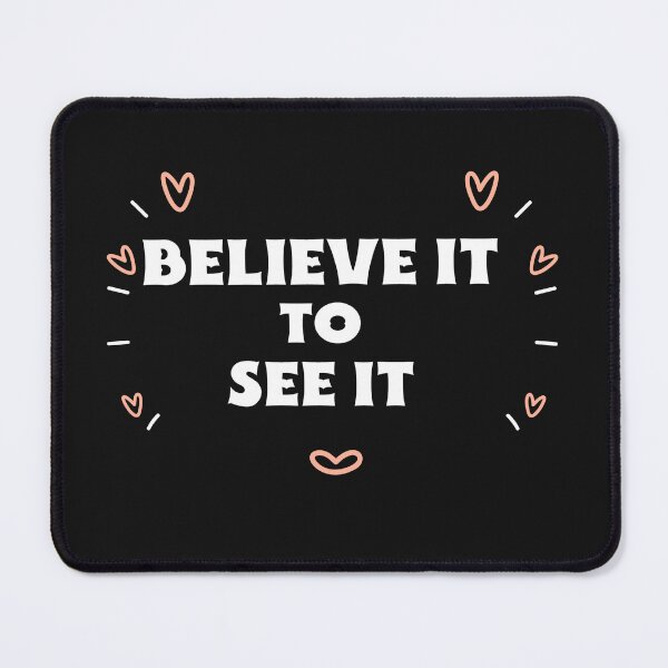 Item preview, Believe It To See It designed and sold by Salimah Haji.