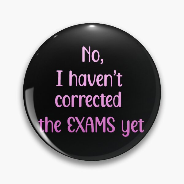 Item preview, no, I havent corrected the exams yet (pink)- for teachers, educators designed and sold by EmeraldeaArt.