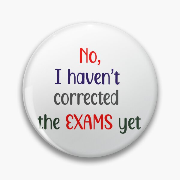 Item preview, no, I havent corrected the exams yet (multicolored) - for teachers, educators designed and sold by EmeraldeaArt.
