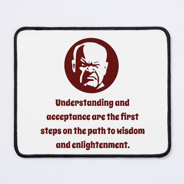 Item preview, Understanding and Acceptance - Wisdom designed and sold by CrankyOldDude.