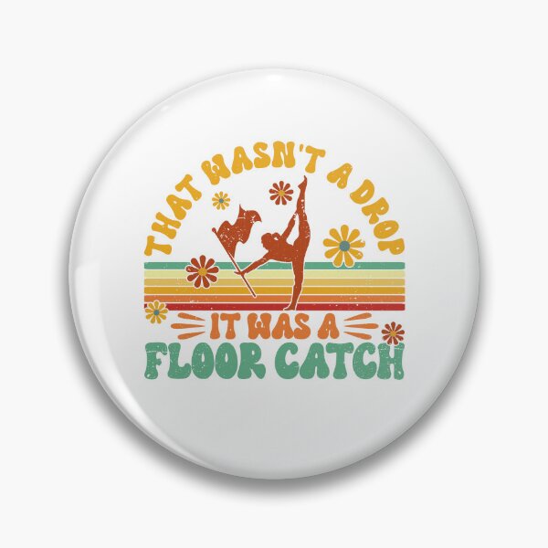 Item preview, Color Guard That Wasn't A Drop It Was A Floor Catch Color Guard Division Color Guard Performance designed and sold by Toeffishirts.