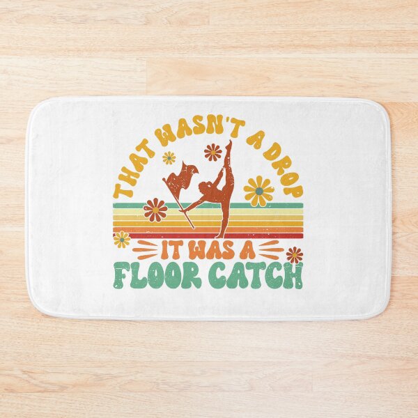 Item preview, Color Guard That Wasn't A Drop It Was A Floor Catch Color Guard Division Color Guard Performance designed and sold by Toeffishirts.