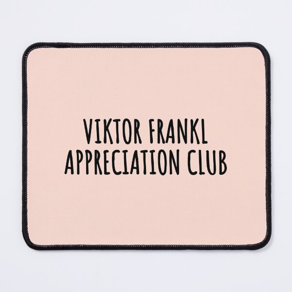Item preview, Viktor Frankl appreciation club  designed and sold by Xoquito.