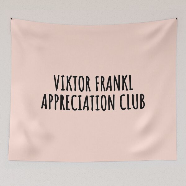 Item preview, Viktor Frankl appreciation club  designed and sold by Xoquito.