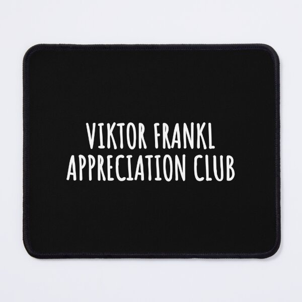 Item preview, Viktor Frankl appreciation club  designed and sold by Xoquito.