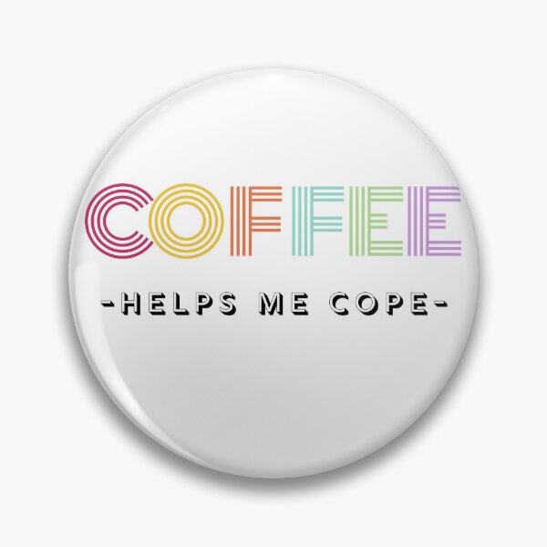 Item preview, Coffee Helps Me Cope designed and sold by caffeinekind.