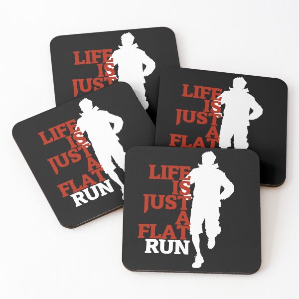 Item preview, "life is just a flat run" qoute themed graphic design by ironpalette designed and sold by ironpalette.