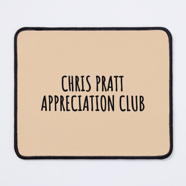 Item preview, Chris Pratt appreciation club designed and sold by Xoquito.