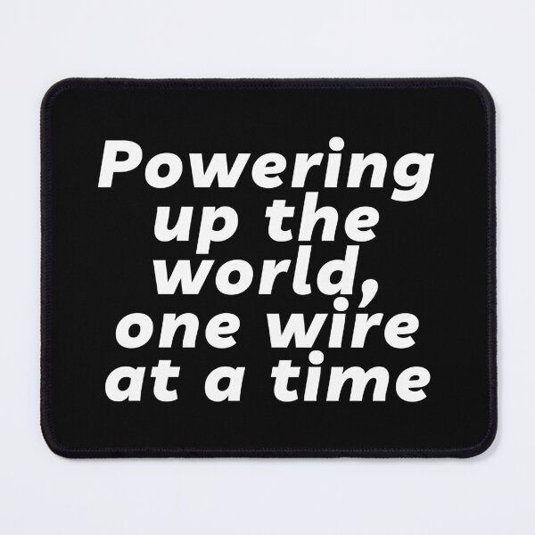 Item preview, Lineman: Powering up the world one wire at a time | Lowest Price on Site designed and sold by The Plain Color Shop.