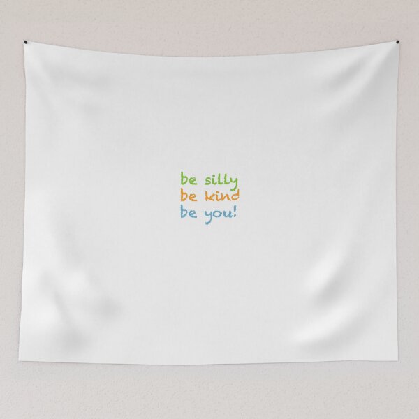 Item preview, Be Silly, Be Kind, Be You Baby designed and sold by dspenner.