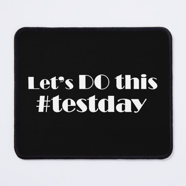 Item preview, Lets do this #testday (white) designed and sold by EmeraldeaArt.