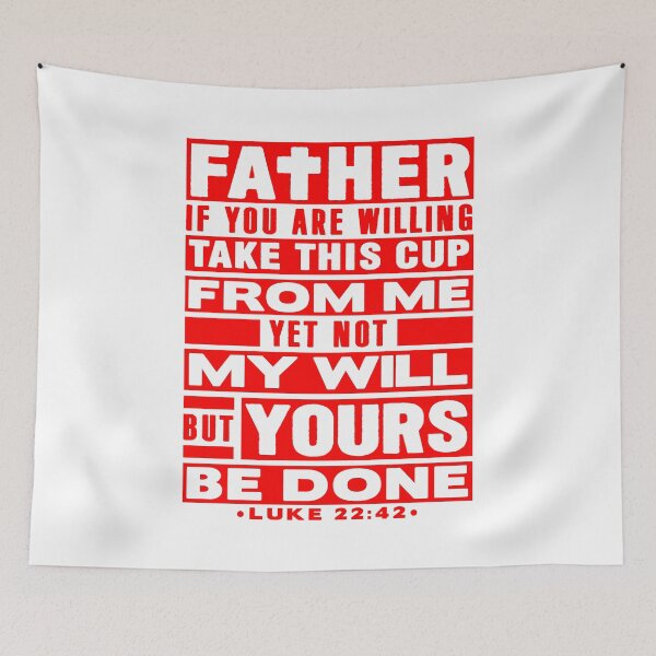 Item preview, Luke 22:42 Not My Will But Yours Be Done designed and sold by plushism.