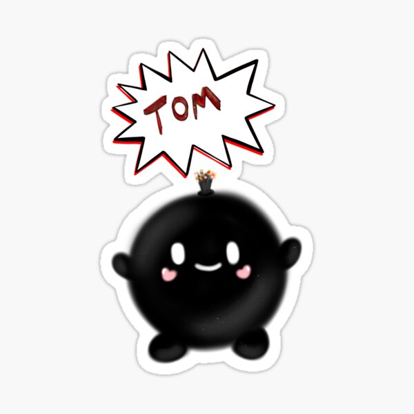 Tom the Bomb Sticker