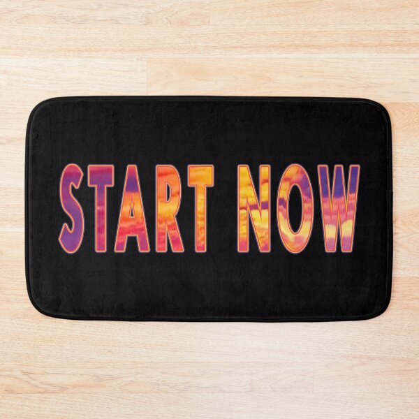 Item preview, Start Now designed and sold by janraydesigns.