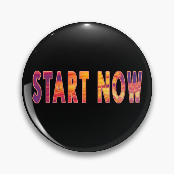 Item preview, Start Now designed and sold by janraydesigns.