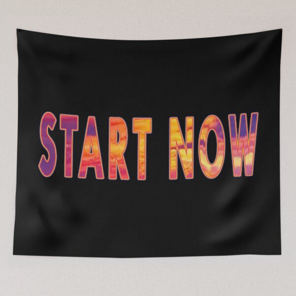 Item preview, Start Now designed and sold by janraydesigns.