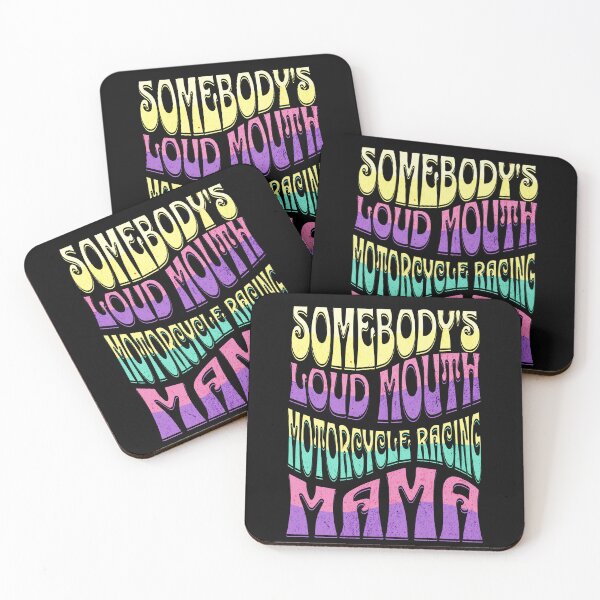 Item preview, Somebody's Loud Mouth Motorcycle Racing Mama Funny Sarcastic Saying Somebody Loud Mouth Loudmouth Mama Motorcycles  designed and sold by CarantinedChaos.