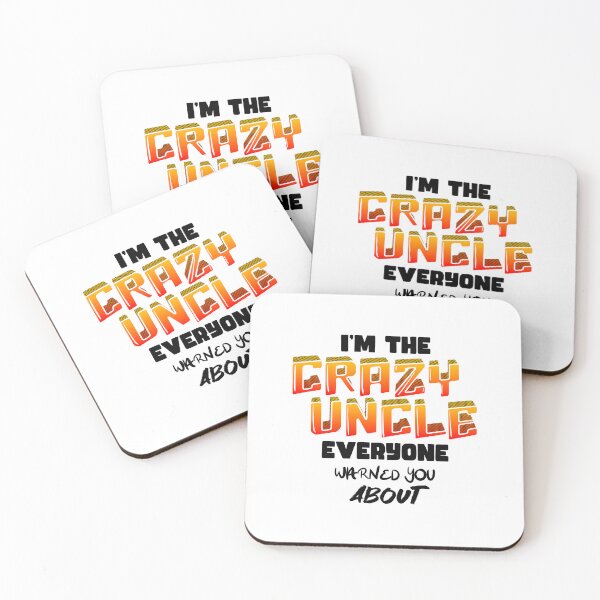 Item preview, I'm the crazy uncle everyone warned you about 1 designed and sold by bennikaufmann.