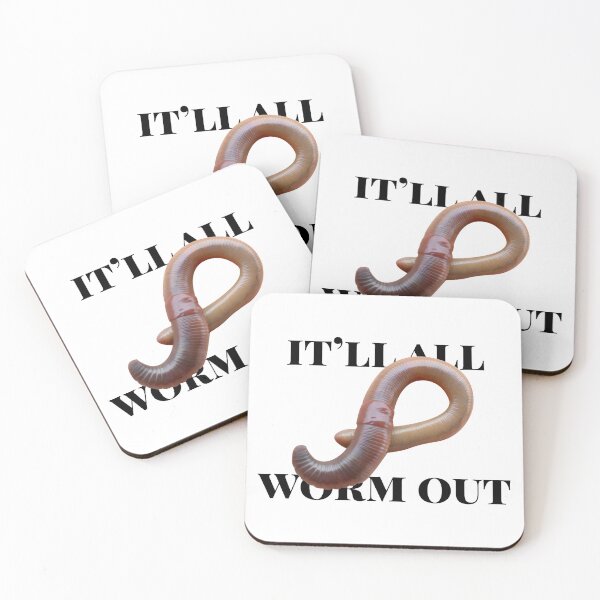Item preview, It'll All Worm Out designed and sold by AntiPolitical.