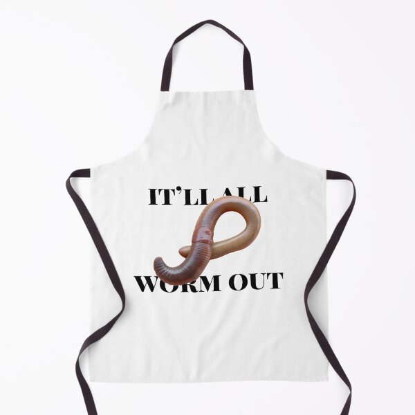 Item preview, It'll All Worm Out designed and sold by AntiPolitical.