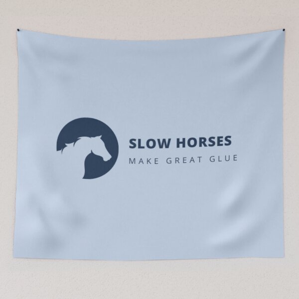 Item preview, Slow Horses Make Great Glue designed and sold by AlpacaSmokes.
