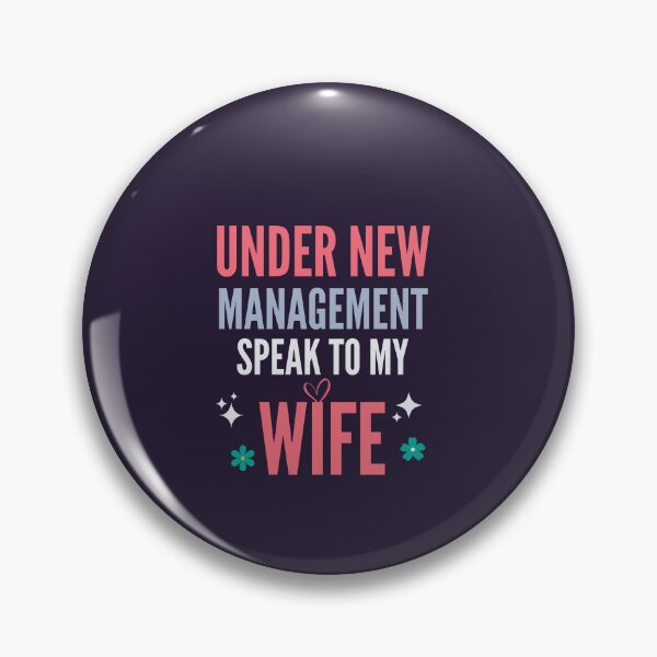 Item preview, Under New Management Speak To My Wife designed and sold by Benchamart.