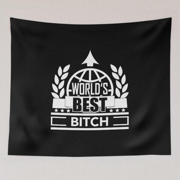 Item preview, World's Best Bitch designed and sold by RavoNeo.