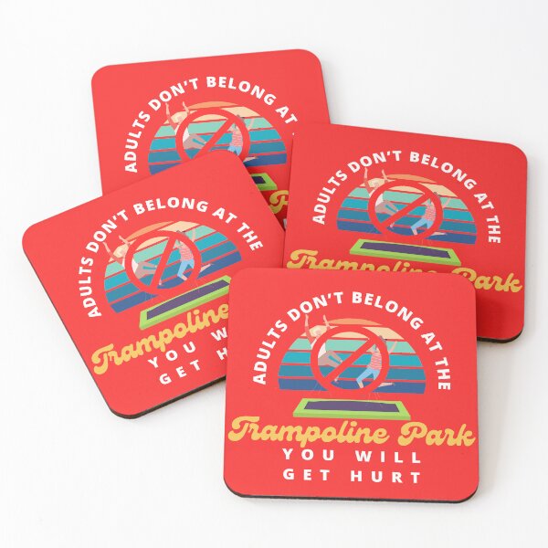Item preview, Adults Don't Belong At The Trampoline Park designed and sold by AlpacaSmokes.