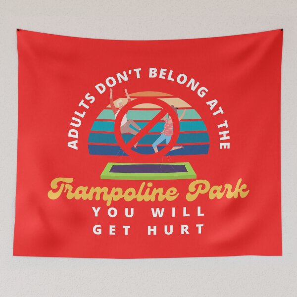Item preview, Adults Don't Belong At The Trampoline Park designed and sold by AlpacaSmokes.
