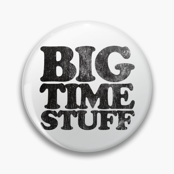 Item preview, Big Time Stuff designed and sold by brianhillDESIGN.