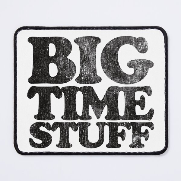Item preview, Big Time Stuff designed and sold by brianhillDESIGN.