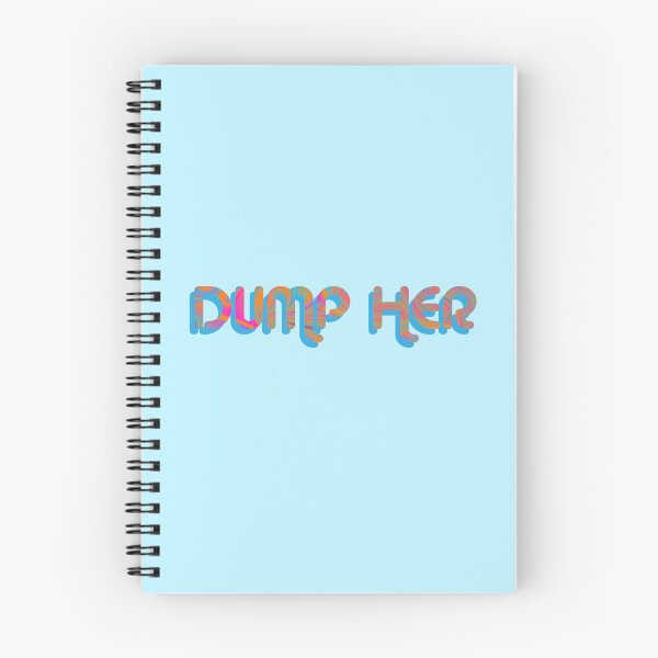 Item preview, "Dump Her" on Blue Psychedelic with groovy font designed and sold by fatherbruhl.