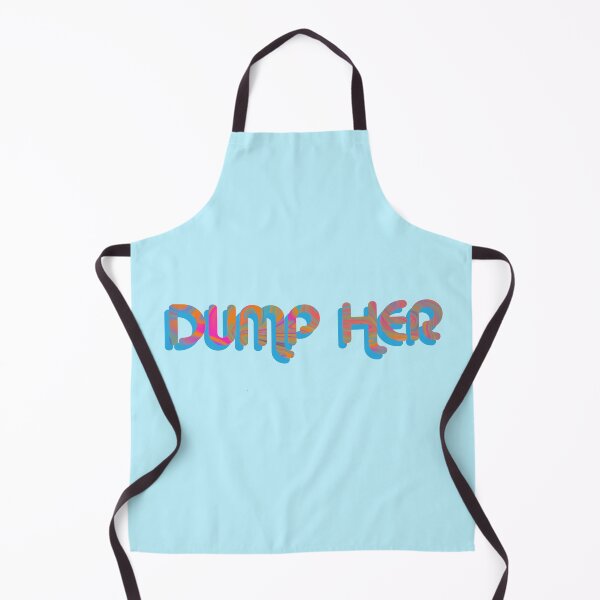 Item preview, "Dump Her" on Blue Psychedelic with groovy font designed and sold by fatherbruhl.