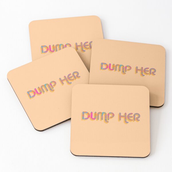 Item preview, "Dump Her" on Orange Psychedelic with groovy font designed and sold by fatherbruhl.