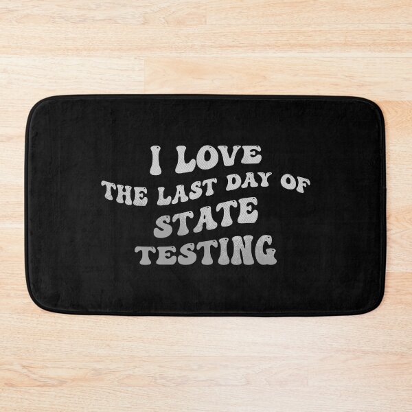 Item preview, I Love The Last Day Of State Testing groovy designed and sold by desimino.