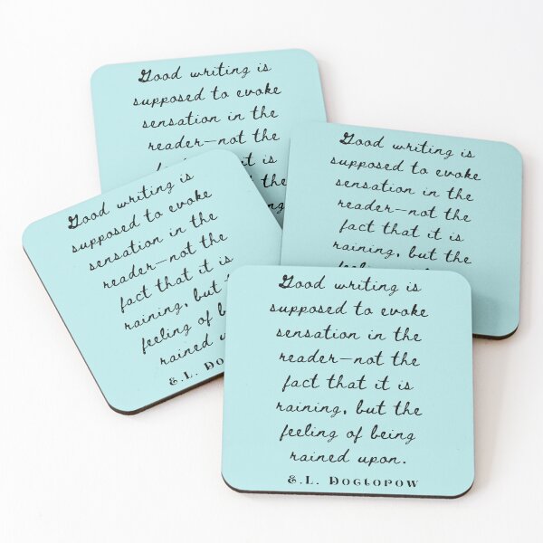 Item preview, E. L. Doctorow on good writing: Good writing is supposed to evoke sensation in the reader.... designed and sold by artbleed.