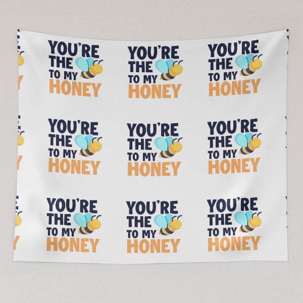 Item preview, You're the bee to my honey designed and sold by The Remi Reserve.